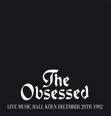 Obsessed — Live Music Hall Koln December 29th 1992