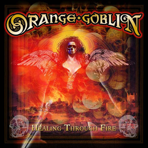 Orange Goblin — Healing Through Fire