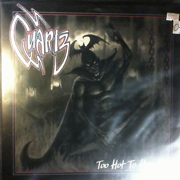 Quartz — Too Hot To Handle