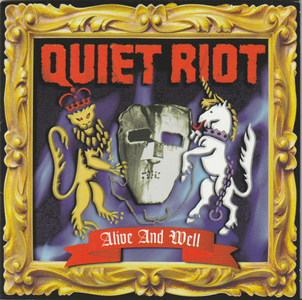 Quiet Riot — Alive and well