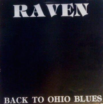 Raven — Back To Ohio Blues