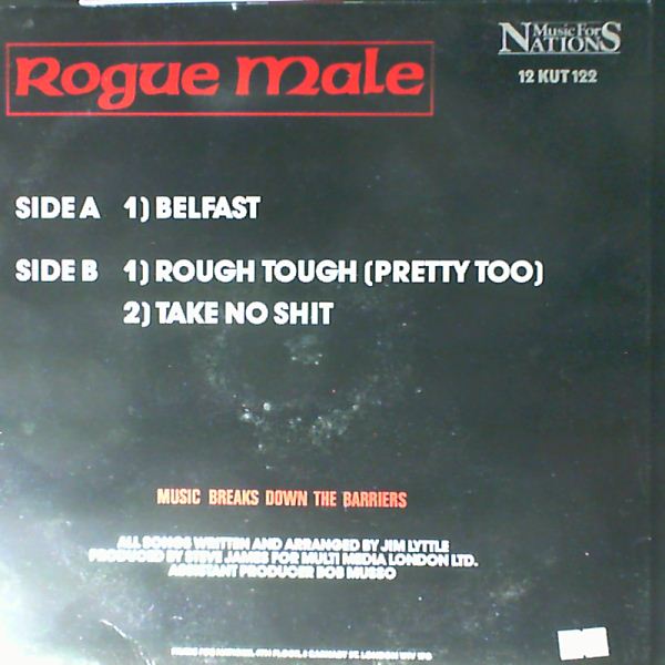 Rogue Male — Belfast, Rough Tough (Pretty Too), Take No Shit