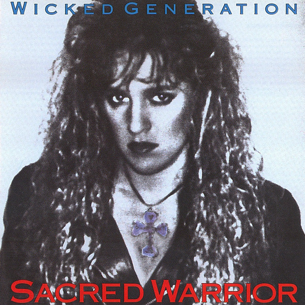 Sacred Warrior — Wicked Generation