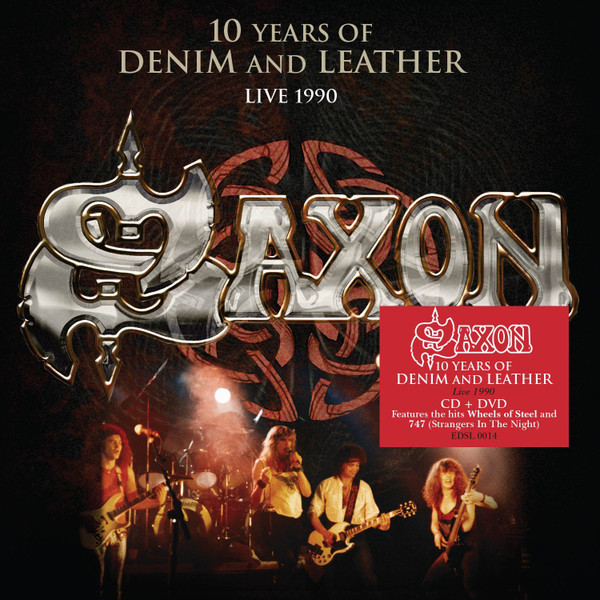Saxon — 10 Years Of Denim And Leather - Live 1990