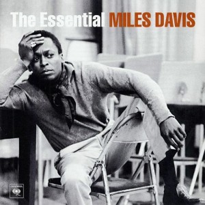 Miles Davis — The Essential Miles Davis