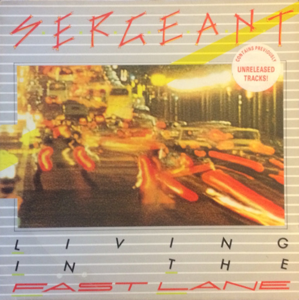 Sergeant (Prescott Pete - Forcefield) — Living In The Fast Lane
