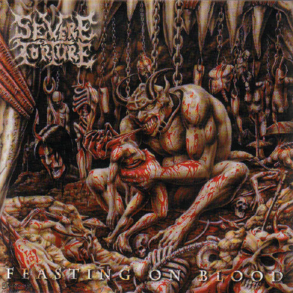Severe Torture — Feasting On Blood