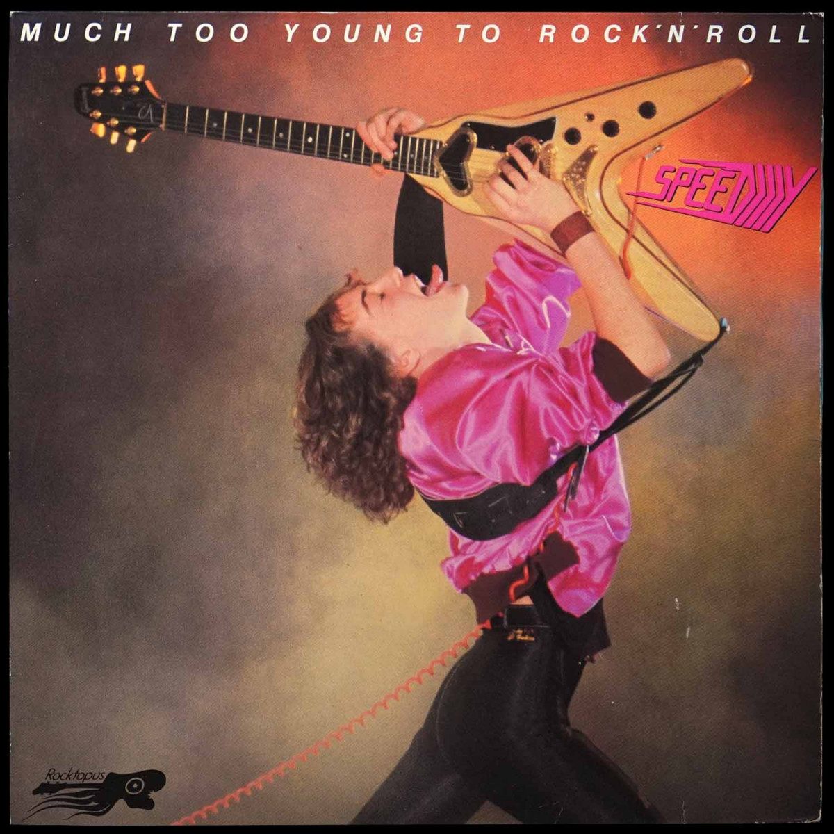 Speedy — Much Too Young To Rock'n'Roll