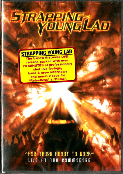 Strapping young lad — For Those Aboot To Rock - Live At The Commodore