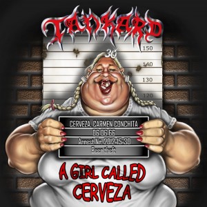 Tankard — A Girl Called Cerveza