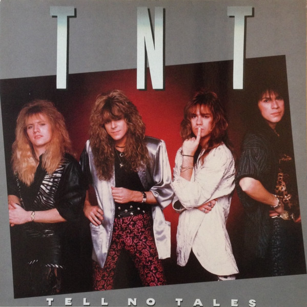 TNT (T.N.T.) — Tell No Tales