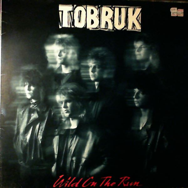 Tobruk — Wild On The Run
