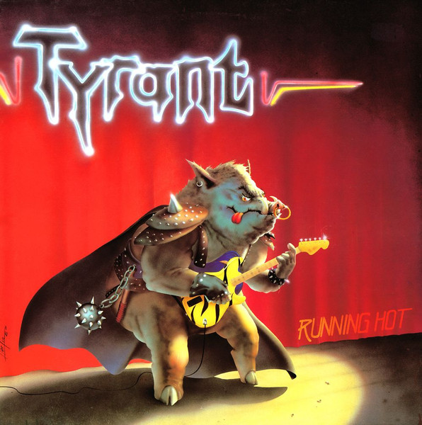 Tyrant — Running Hot