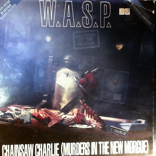 WASP (W.A.S.P.) — Chainsaw Charlie (Murders In The New Morgue)