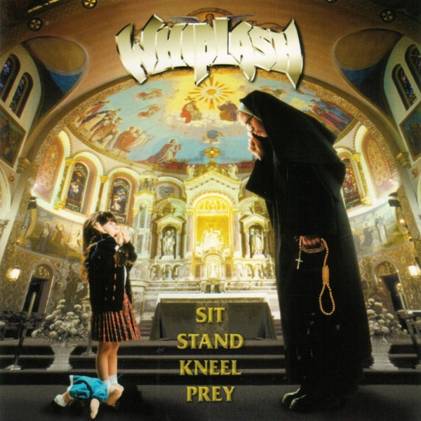 Whiplash — Sit Stand Kneel Prey