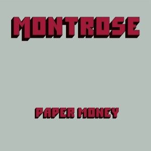 Montrose — Paper Money