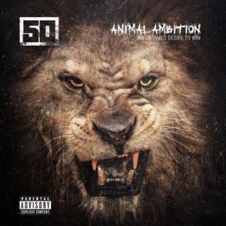 50 Cent — Animal Ambition (An Untamed Desire To Win)