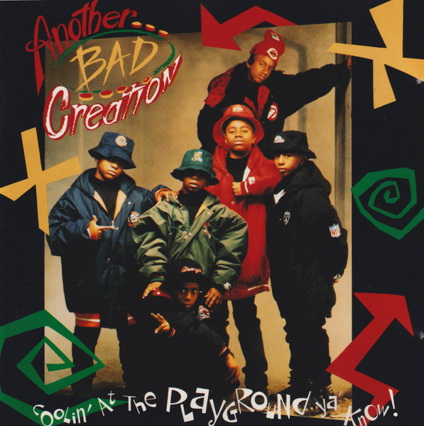 Another Bad Creation — Coolin' At The Playground Ya' Know
