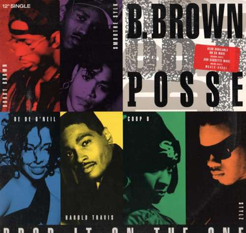 B Brown Posse — Drop It On The One