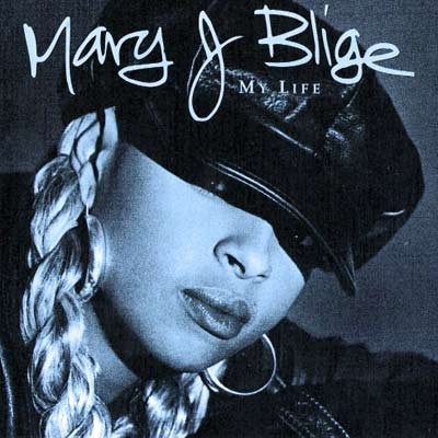 Blige Mary J. — My Life