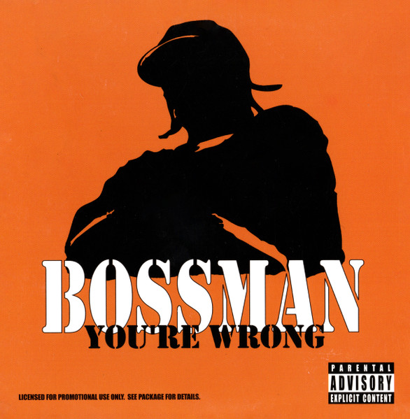 Bossman — You're Wrong