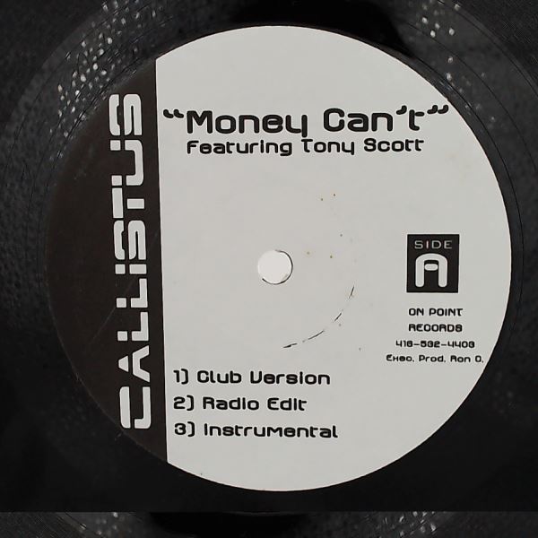 Callistus (feat. Scott Tony) — Money Can't / I Swear
