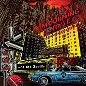 MOURNING NOISE — ...At The Seville