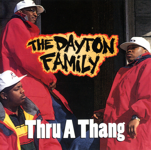 Dayton Family — Thru A Thang / Dope Dayton Ave.