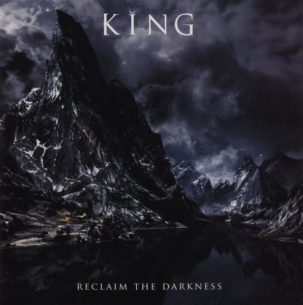 King — Reclaim The Darkness