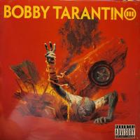 Logic — Bobby Tarantino III Релиз 2026