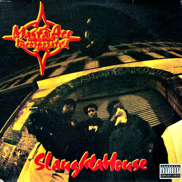 Masta Ace Incorporated — SlaughtaHouse