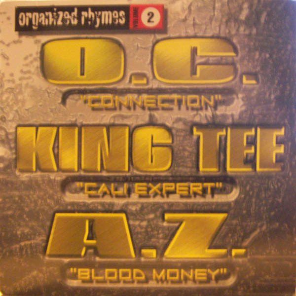 O.C. / King Tee / AZ — Organized Rhymes Volume 2