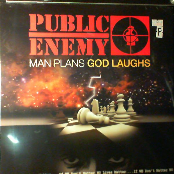 Public Enemy — Man Plans God Laughs