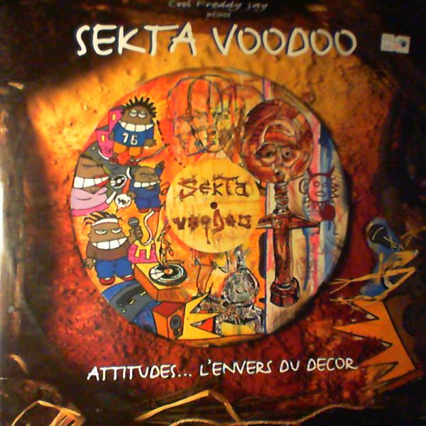 Sekta Voodoo — Attitudes... L'Envers Du Decor