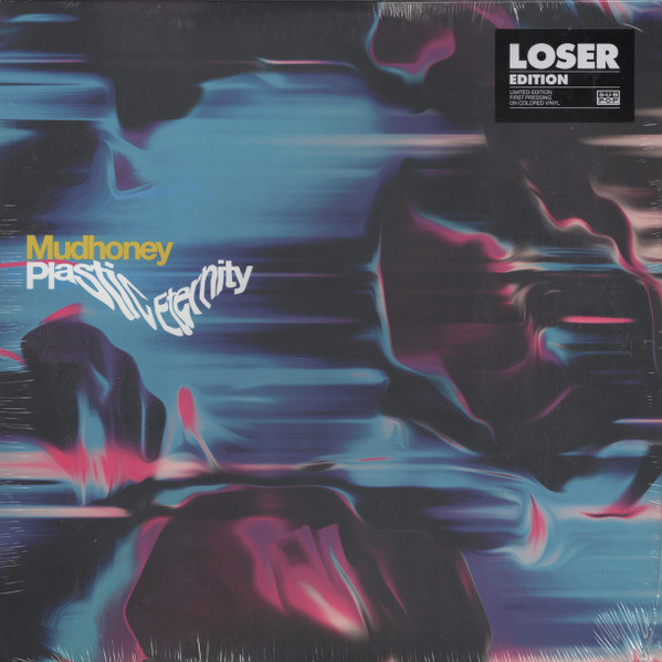 Mudhoney — Plastic Eternity