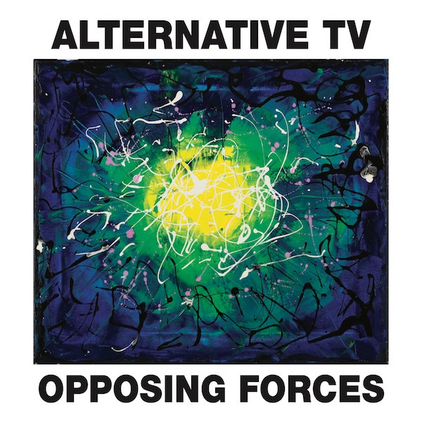 Alternative TV — Opposing Forces