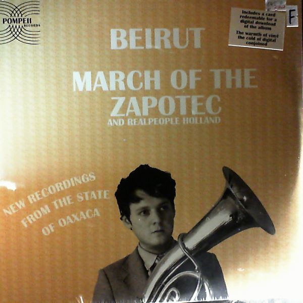 Beirut / Realpeople — March Of The Zapotec / Holland