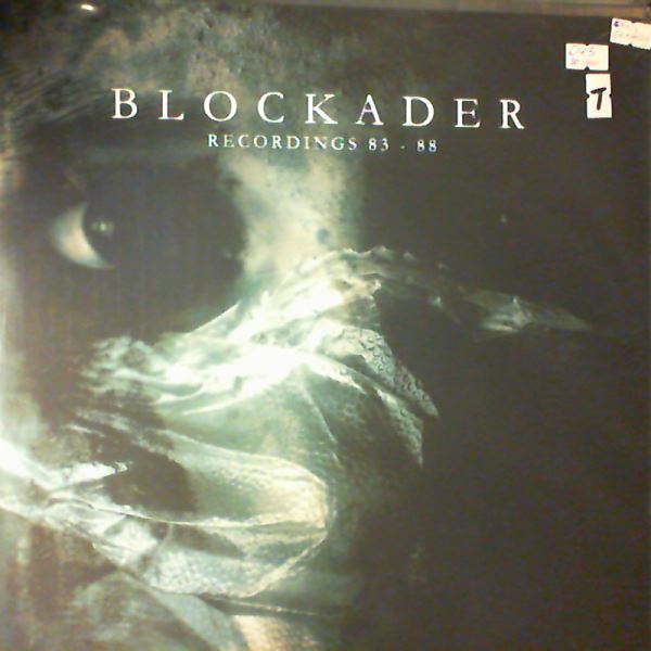Blockader (Connelly Chris - Ministry) — Recordings 83 - 88