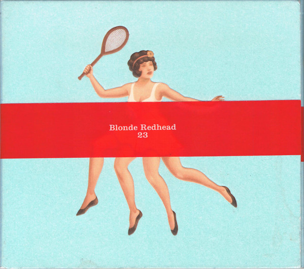 Blonde Redhead — 23