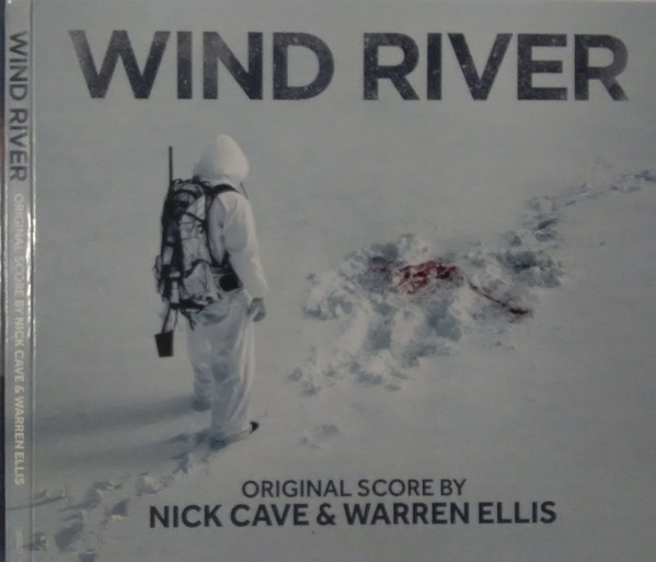 Nick Cave & Warren Ellis — Wind River