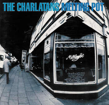 Charlatans — Melting Pot