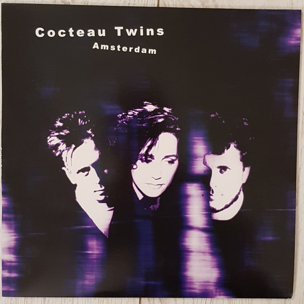 Cocteau Twins — Amsterdam