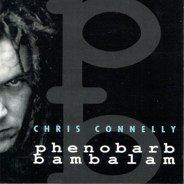 Connelly Chris (Revolting Cocks, Ministry) — Phenobarb Bambalam