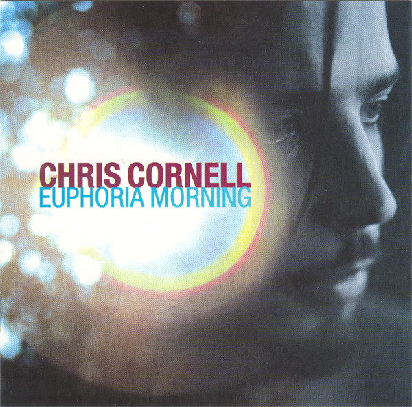Chris Cornell — Euphoria Mourning