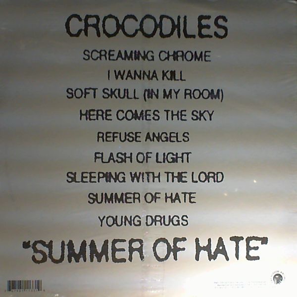 Crocodiles — Summer of hate