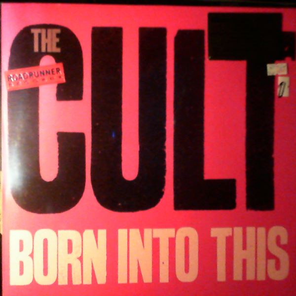 Cult — Born Into This