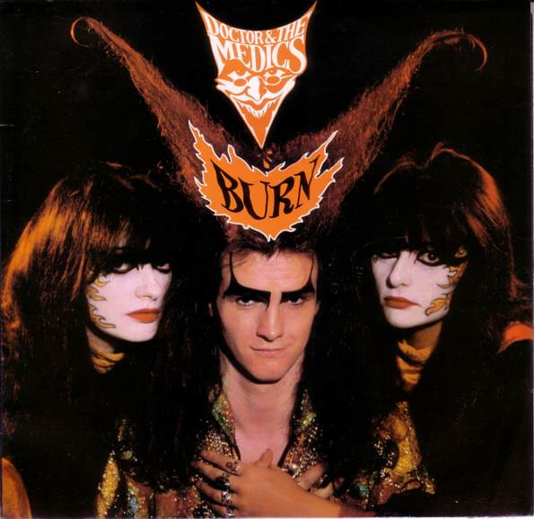 Doctor and the Medics — Burn