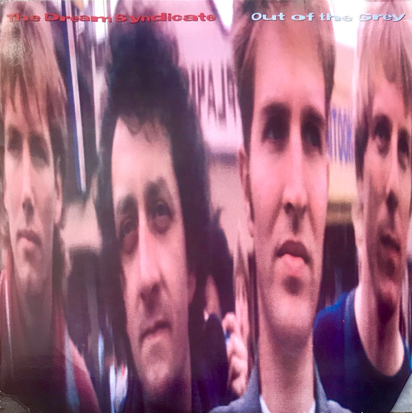 Dream Syndicate — Out Of The Grey