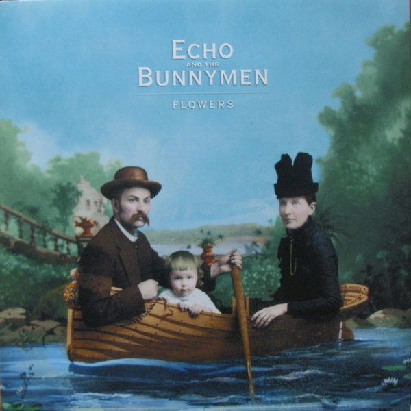 Echo And The Bunnymen — Flowers
