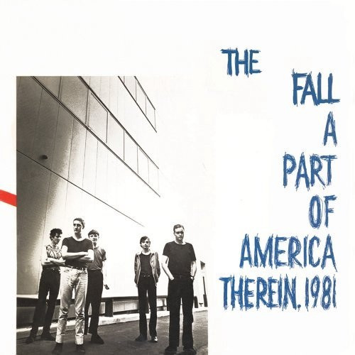 Fall — A Part Of America Therein, 1981